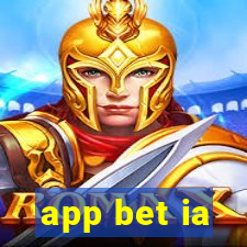 app bet ia